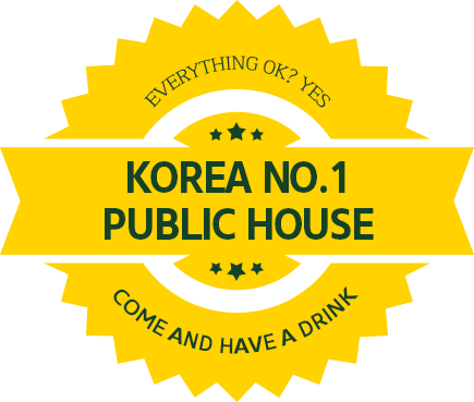 EVERYTHING OK? YES KOREA NO.1 PUBLIC HOUSE COME AND HAVE A DRINK